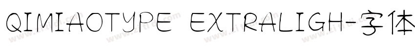 QIMIAOTYPE EXTRALIGH字体转换